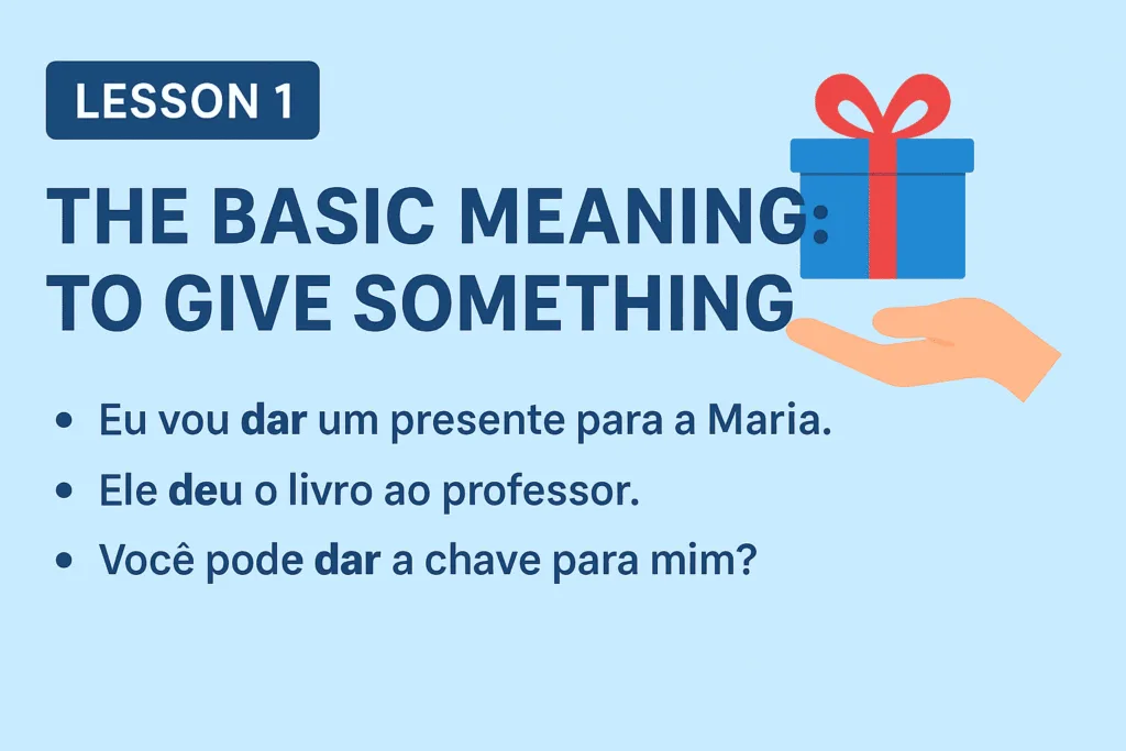 The Basic Meaning – To Give Something