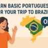Learn Basic Portuguese for Your Trip to Brazil