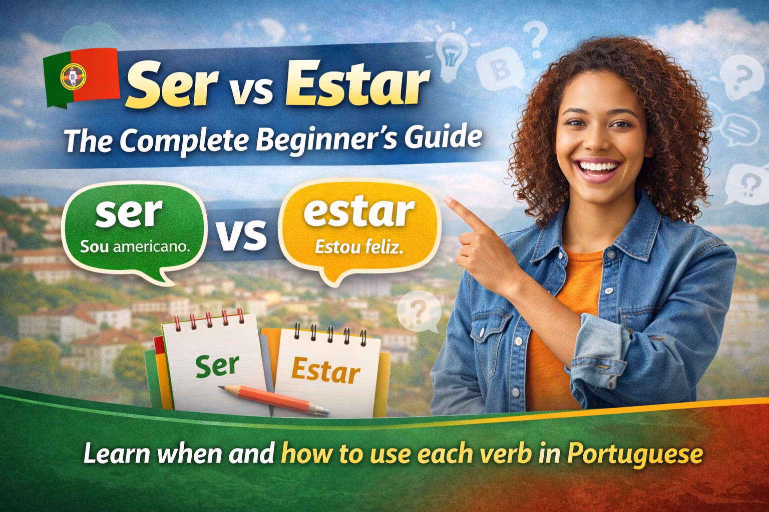 Ser vs Estar The Complete Beginner’s Guide
